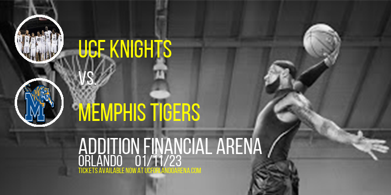 UCF Knights vs. Memphis Tigers at Addition Financial Arena